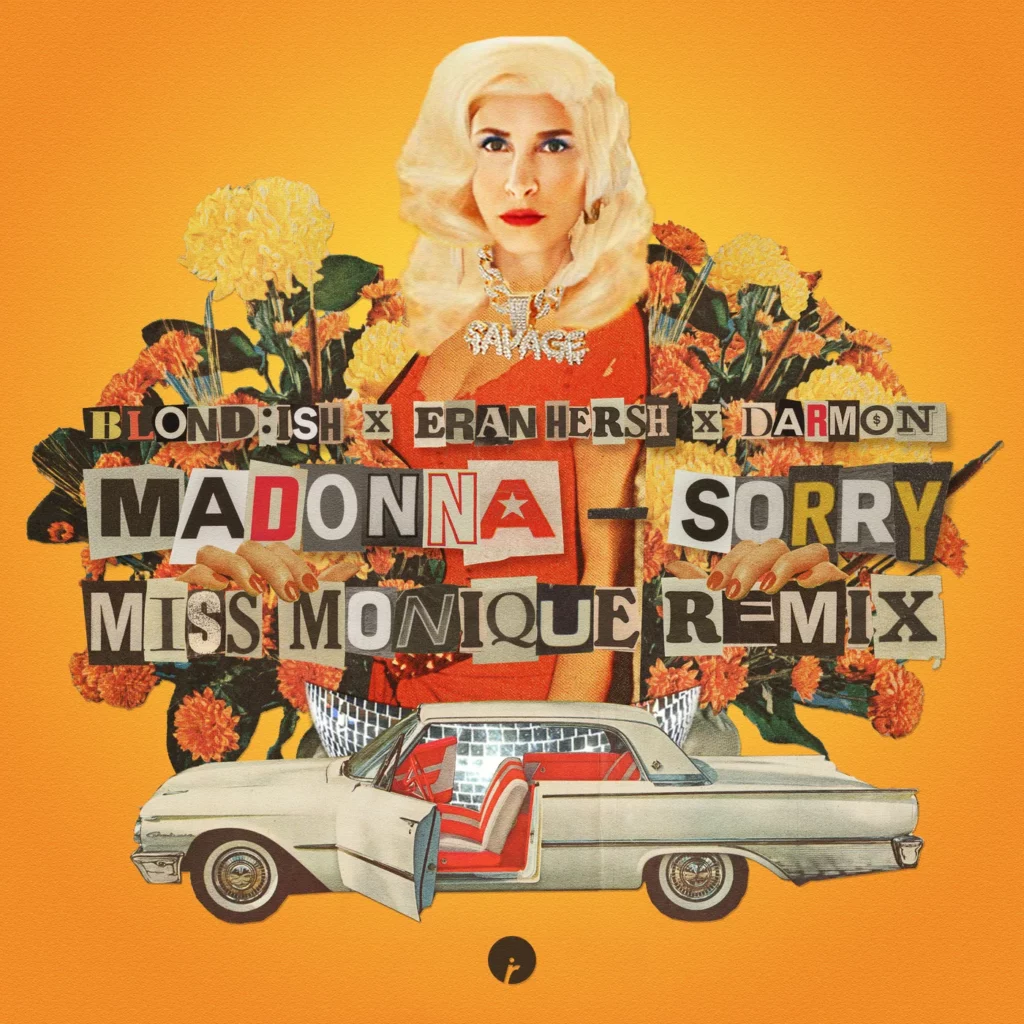 BLOND:ISH, Madonna, Eran Hersh, Darmon – Sorry (Miss Monique Remix)